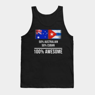 50% Australian 50% Cuban 100% Awesome - Gift for Cuban Heritage From Cuba Tank Top